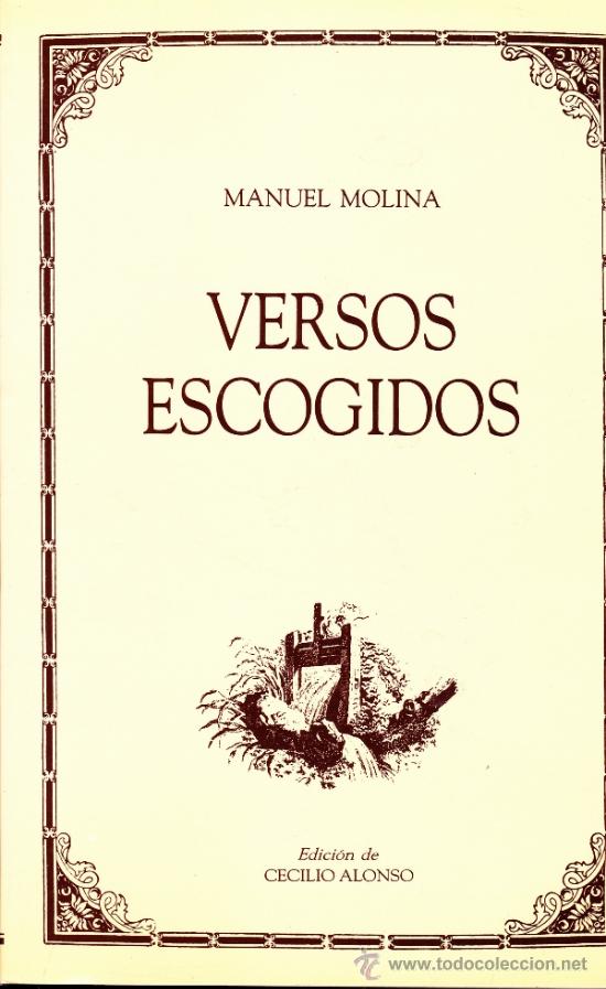 Second hand books: VERSOS ESCOGIDOS--MANUEL MOLINA--ORIHUELA--EDICION DE CECILIO ALONSO--ALICANTE 1992