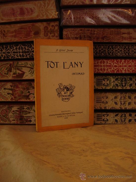Libros de segunda mano: TOT L'ANY  ( INTIMAS ) . Autor : F. Girbal, Jaume