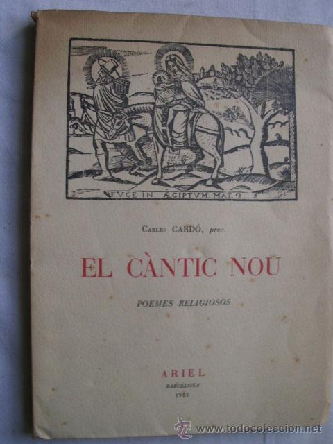 Libros de segunda mano: EL C&Agrave;NTIC NOU. CARD&Oacute;, Carles. 1951 - Foto 1