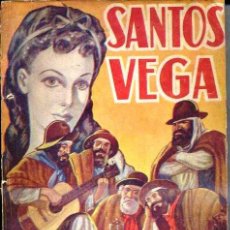 Libros de segunda mano: HILARIO ASCASUBI : SANTOS VEGA O LOS MELLIZOS DE LA FLOR (TOR, 1951). Lote 35581054