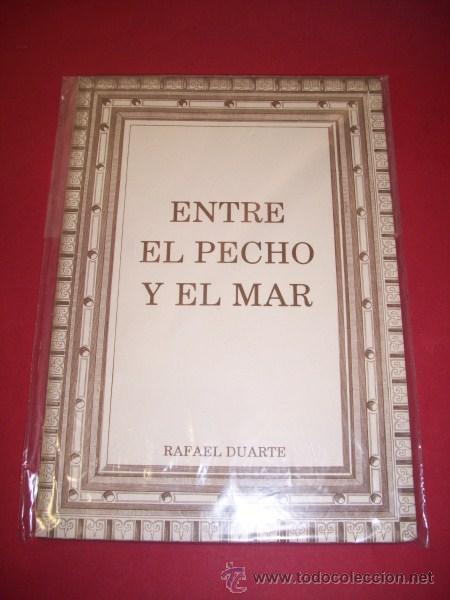 Second hand books: DUARTE, Rafael - Entre el pecho y el mar