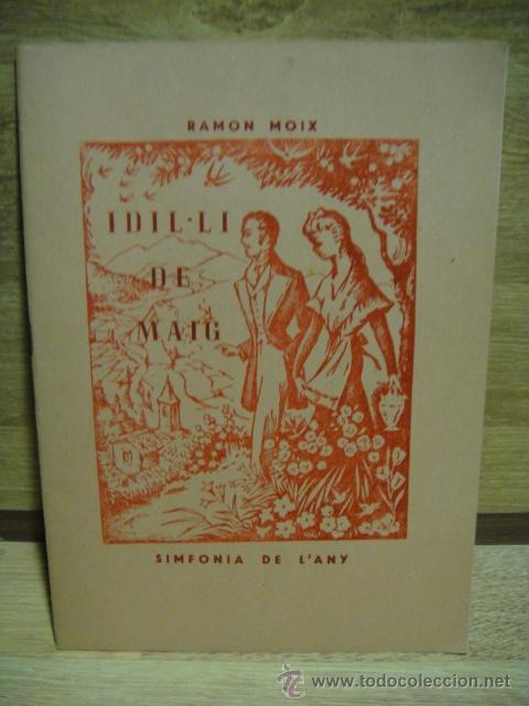 Libros de segunda mano: ramon moix - idil - li de maig - - Foto 1