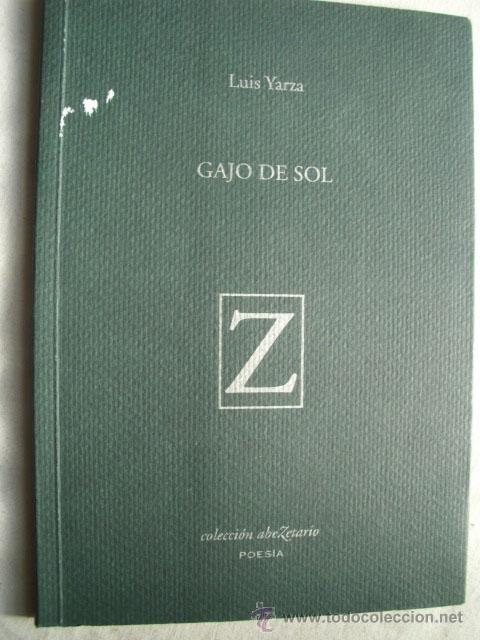 Libri di seconda mano: GAJO DE SOL. YARZA, Luis. 2008