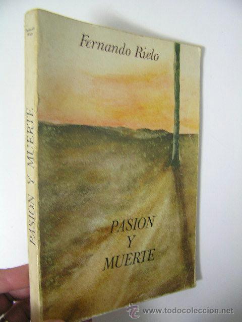 Libri di seconda mano: pasion y muerte, fernando rielo,1979, ornigraf ed,ref poesia bs9