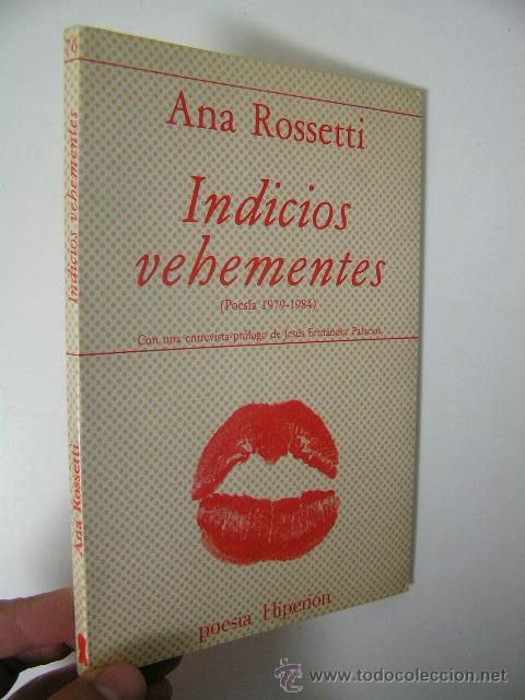Libri di seconda mano: indicios vehementes,ana rossetti,1990, hiperion ed,ref poesia bs9