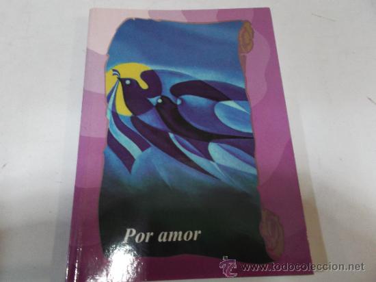 Libros de segunda mano: Por amor. VV. AA. RM60413 - Foto 1