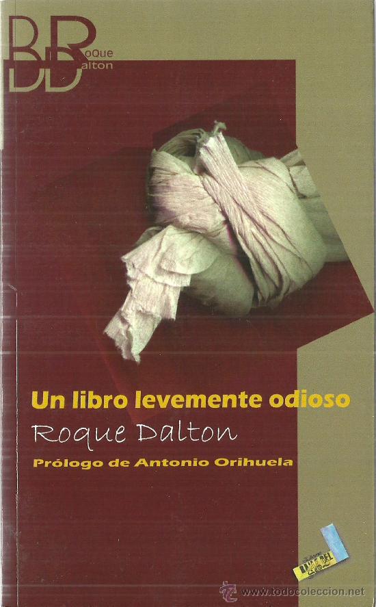 Libros de segunda mano: Un libro levemente odioso / Roque Dalton - Foto 1
