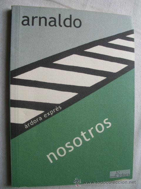 Libros de segunda mano: NOSOTROS. ARNALDO, Javier. 2011 - Foto 1