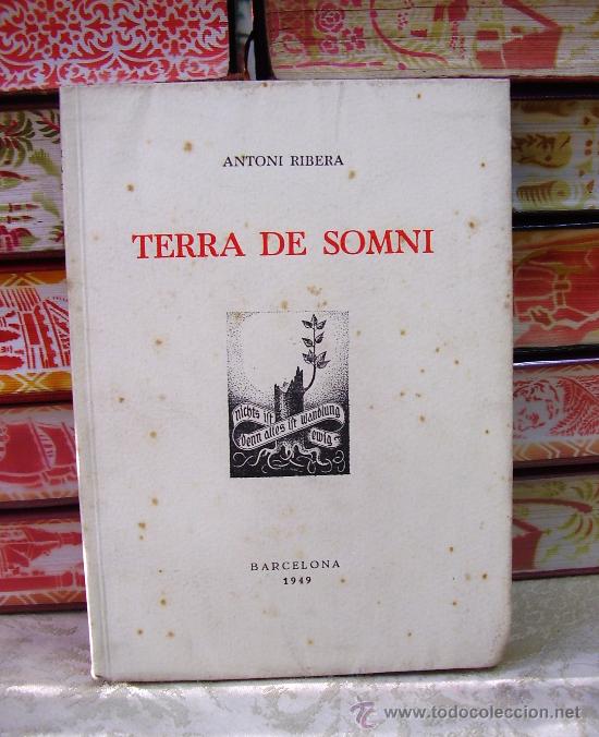 Libros de segunda mano: TERRA DE SOMNI . Autor :  Ribera, Antoni - Foto 1