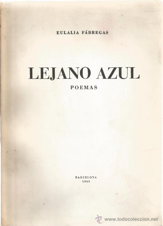 Libros de segunda mano: Lejano azul F&aacute;bregas, Eulalia - Foto 1