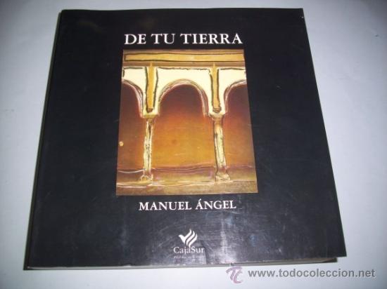Libros de segunda mano: MANUEL &Aacute;NGEL. De tu tierra - Foto 1