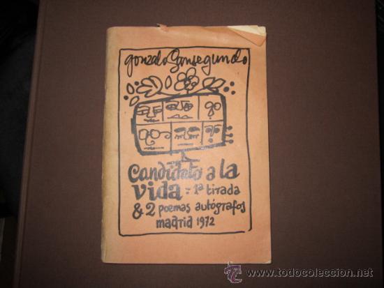 Libros de segunda mano: Gonzalo Sansegundo - Candidato a la Vida - Primera tirada y dos poemas autografos 1972 FIRMADO Y DED