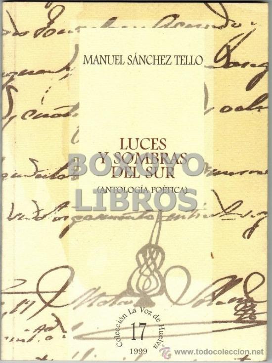Gebrauchte B&uuml;cher: S&Aacute;NCHEZ TELLO, Manuel. Luces y sombras del sur (Antolog&iacute;a po&eacute;tica)