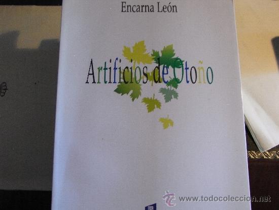 Libros de segunda mano: Artificios de oto&ntilde;o.Encarna Le&oacute;n. - Foto 1