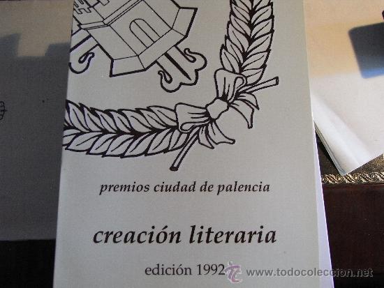 Libri di seconda mano: Premios ciudad de palencia. creaci&oacute;n literaria. 1992