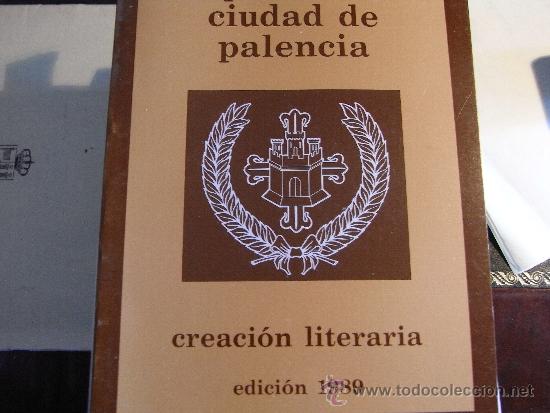 Libri di seconda mano: Premios ciudad de palencia. creaci&oacute;n literaria. 1989
