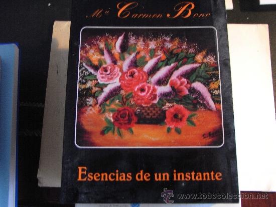 Libri di seconda mano: Esencias de un instante. M&ordf; Carmen Bono.