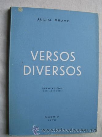 Libros de segunda mano: VERSOS DIVERSOS. BRAVO, Julio. 1970 - Foto 1