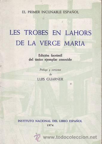 Libros de segunda mano: LES TROBES EN LAHORS DE LA VERGE MARIA. El primer incunable espa&ntilde;ol. Edici&oacute;n facs&iacute;mil