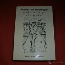 Libros de segunda mano: ALVAREZ DE SOTOMAYOR POETA DEL CAMPO