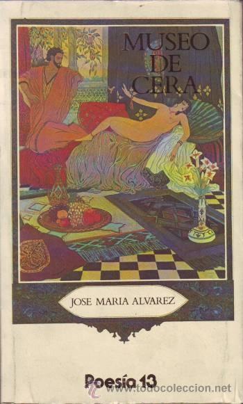 Libros de segunda mano: ALVAREZ, Jos&eacute; M&ordf;: MUSEO DE CERA. - Foto 1