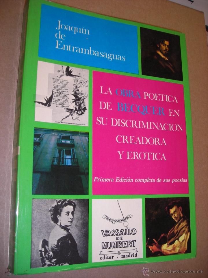 Libros de segunda mano: LA OBRA POETICA DE BECQUER EN SU DISCRIMINACI&Oacute;N CREADORA Y ER&Oacute;TICA JOAQU&Iacute;N DE ENTRAMBASAGUAS