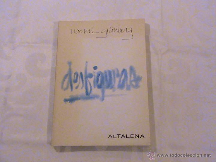Libros de segunda mano: Desfiguras. (autor: Noemi Grunberg) - Foto 1