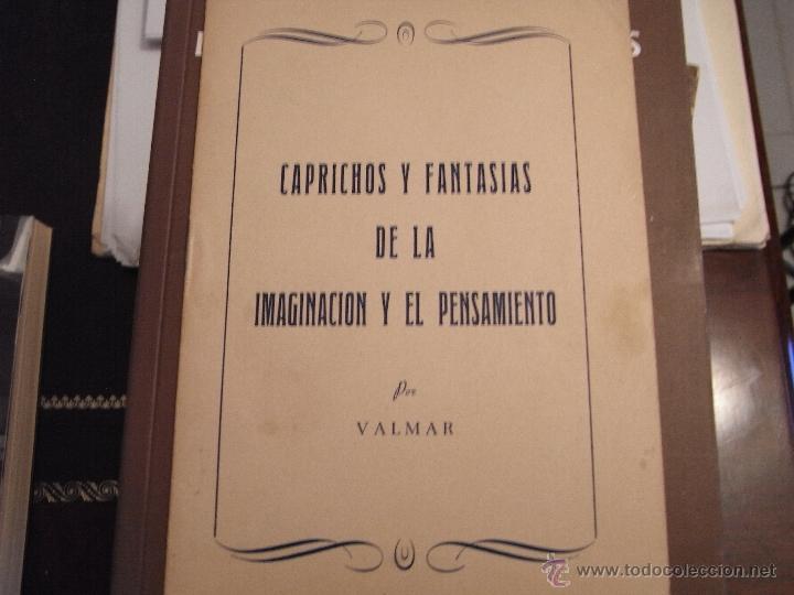 Libros de segunda mano: Caprichos y fantas&iacute;as de la imaginaci&oacute;n y el pensamiento. Valmar.