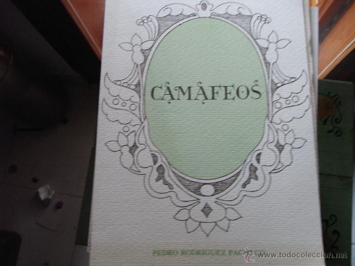 Libros de segunda mano: CAMAFEOS. PEDRO RODR&Iacute;GUEZ PACHECO - Foto 1