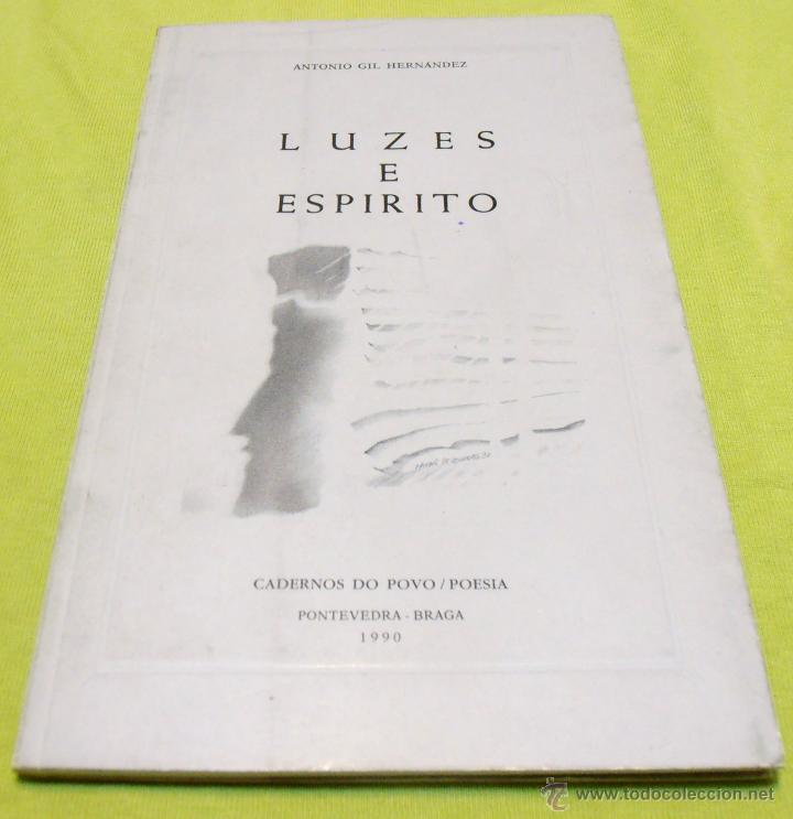 Libros de segunda mano: LUZES E ESPIRITO, ANTONIO GIL HERNANDEZ - Foto 1