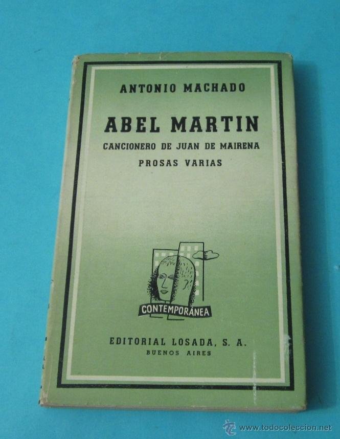 Abel Martín. Cancionero de Juan de Mairena. Prosas varias