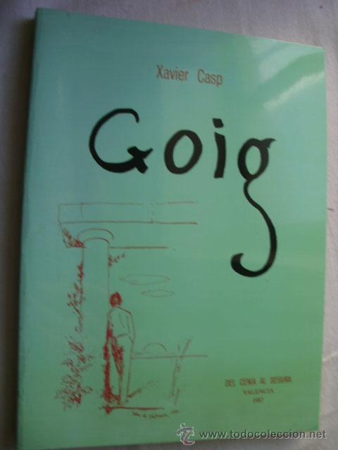 Libros de segunda mano: GOIG. CASP, Xavier. 1987 - Foto 1