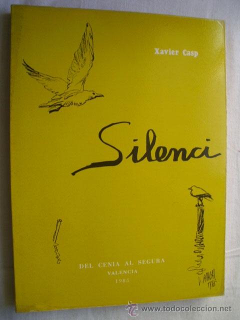 Libros de segunda mano: SILENCI. CASP, Xavier. 1985 - Foto 1