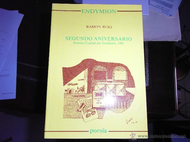 Libros de segunda mano: Segundo aniversario. R.Reig. Premio Ciudad de Guadaira, 1991