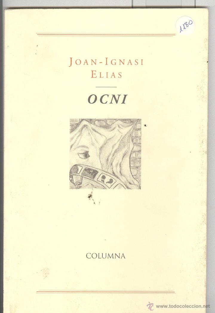Libros de segunda mano: Joan Ignasi Elias. Ocni. ed columna 1995. 1&ordf; edici&oacute;.