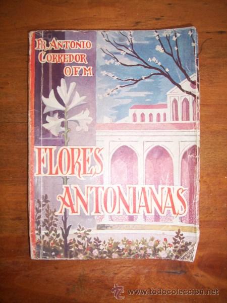 Libros de segunda mano: FLORES Antonianas : Poes&iacute;as en honor de San Antonio de Padua