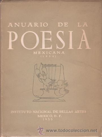 Libros de segunda mano: ANUARIO DE LA POESIA MEXICANA (1954). con poesias aparte y firma aut&oacute;grafa de Alfonso Rubio y Rubio