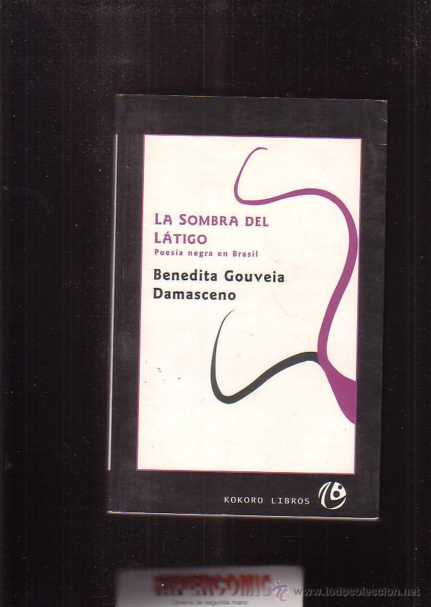 Second hand books: LA SOMBRA DEL LATIGO, POESIA NEGRA EN BRASIL / BENEDITA GOUVEIA