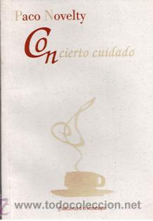 Libros de segunda mano: Con cierto Cuidado, Paco Novelty - Foto 1