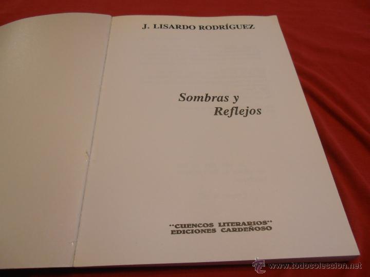 Libros de segunda mano: SOMBRAS Y REFLEJOS, J. LISARDO RODRIGUEZ - Foto 2