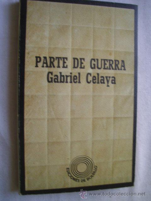Libros de segunda mano: PARTE DE GUERRA. CELAYA, Gabriel. 1977 - Foto 1