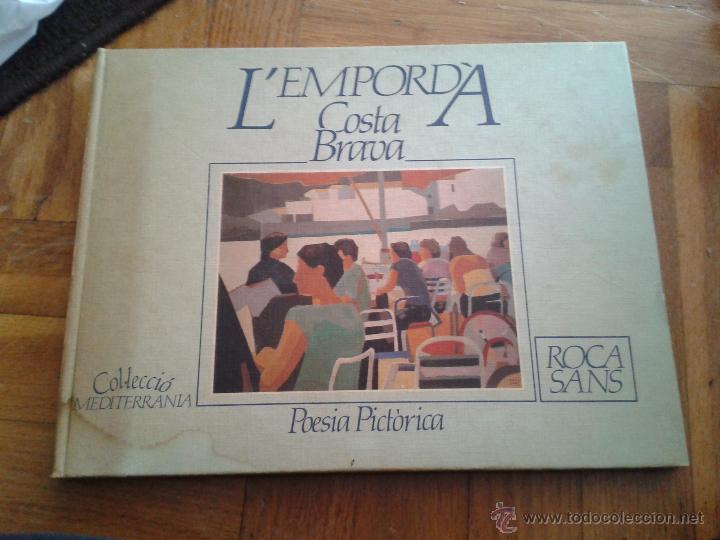 Libros de segunda mano: L'EMPORDA. COSTA BRAVA. album de textos literaris triats per Jordi Pujol i Cofan. Poes&iacute;a Pictorica