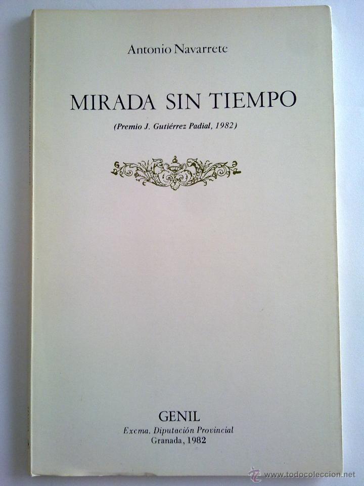 Libros de segunda mano: MIRADA SIN TIEMPO, ANTONIO NAVARRETE - Foto 1