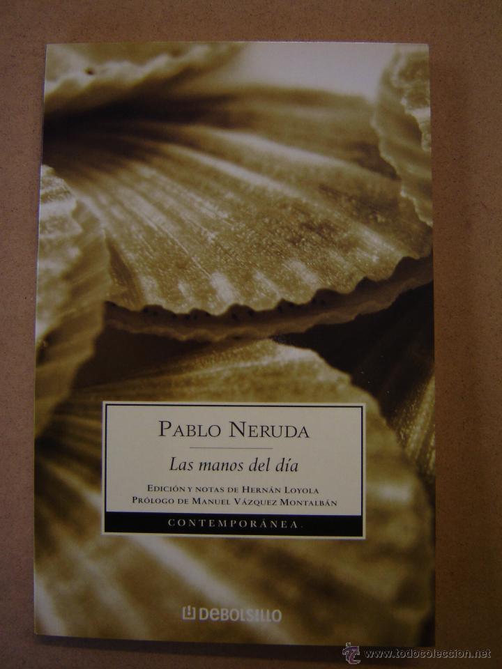 Libros de segunda mano: Las manos del d&iacute;a  - Pablo Neruda - Foto 1