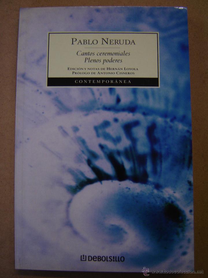 Libros de segunda mano: Cantos ceremoniales  - Plenos poderes   - Pablo Neruda - Foto 1