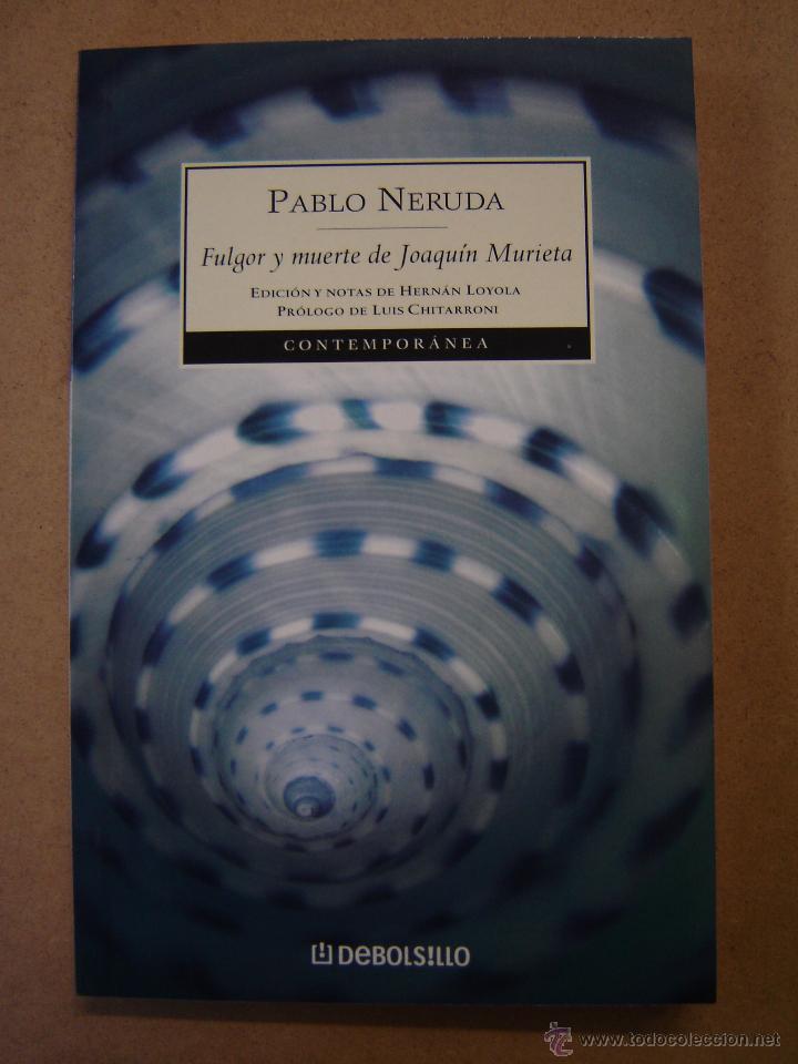 Libros de segunda mano: Fulgor y muerte de Joaqu&iacute;n Murieta - Pablo Neruda - Foto 1