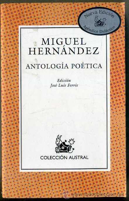 Resultado de imagen de ANTOLOGÍA POÉTICA DE MIGUEL HERNÁNDEZ