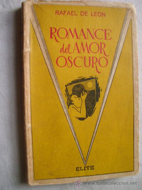Libros de segunda mano: ROMANCE DEL AMOR OSCURO. DE LE&Oacute;N, Rafael. 1958 - Foto 1