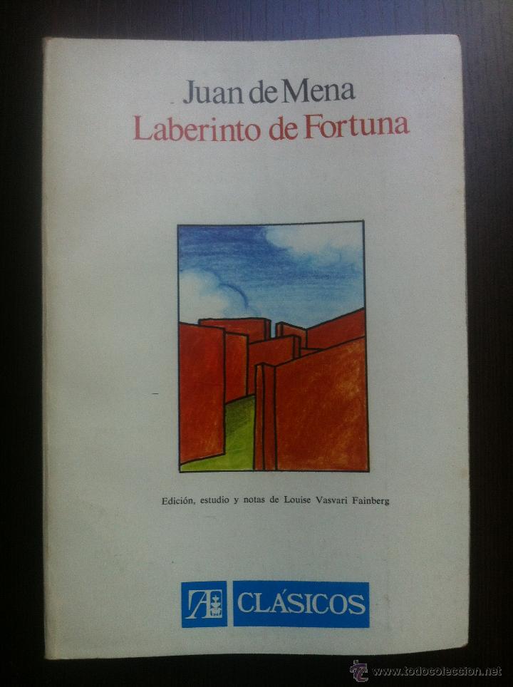 LABERINTO DE FORTUNA - JUAN DE MENA - EDICION ESTUDIO Y NOTAS DE LOUISE VASVA...
