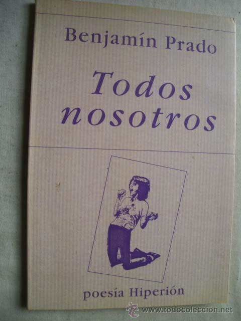 Libros de segunda mano: TODOS NOSOTROS. PRADO, Benjam&iacute;n. 1998 - Foto 1